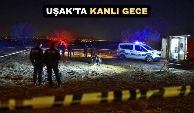 Uşak’ta bir adam feci şekilde katledildi