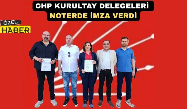 CHP’nin Uşak Kurultay Delegeleri  Olağanüstü Kurultay İstedi