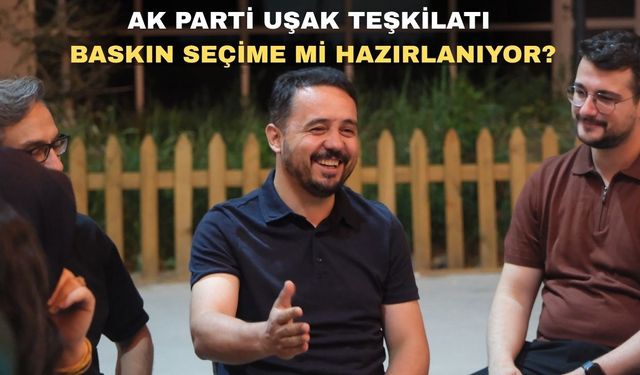 AK Parti Uşak Teşkilatında Yaz Dönemi Mesaisi Başladı