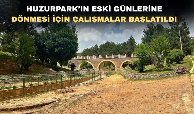 Uşaklıların huzur bulması için Huzurpark düzenleniyor