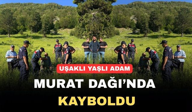Murat Dağı’nda kaybolan Uşaklı yaşlı adam sağ salim bulundu