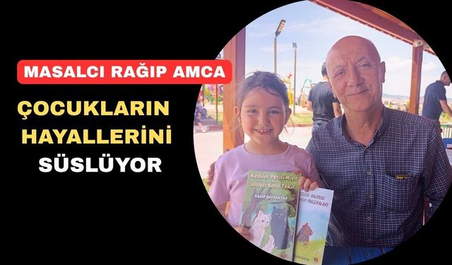 Uşak’ın ‘Masalcı Rağıp Amcası’ okuldan okula koşturuyor
