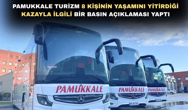 Pamukkale Turizm’den Denizli kazasıyla İlgili Açıklama