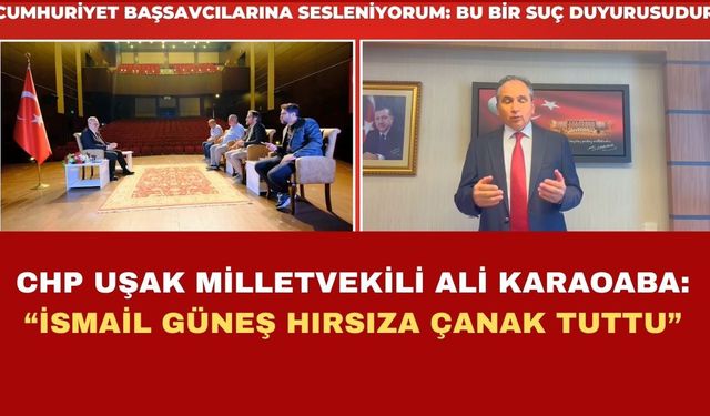 CHP Uşak Milletvekili Ali Karaoba’dan ‘rüşvet’ suçlaması