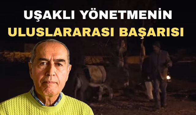 Uşaklı yazar ve yönetmen en iyi kısa film ödülünü kazandı