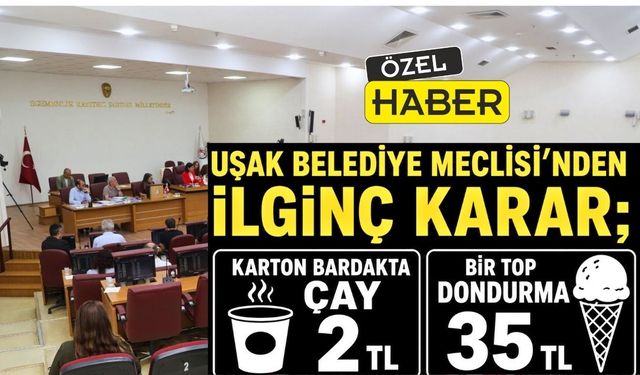 Uşak Belediye Meclisi’nden ilginç kararlar