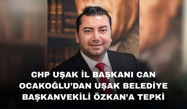 Ocakoğlu; “Bazı Uşak Belediye Meclis Üyeleri CHP’den Ayrılmak İstemiyor”