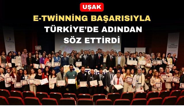 Uşak eTwinning Başarısıyla Türkiye'de İlk 7 İl Arasına Girdi