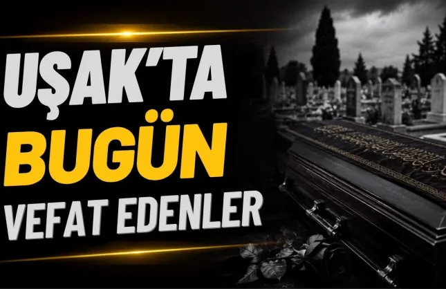 Uşak’ta 7 Ekim Çarşamba Günü 3 Kişi Hayatını Kaybetti
