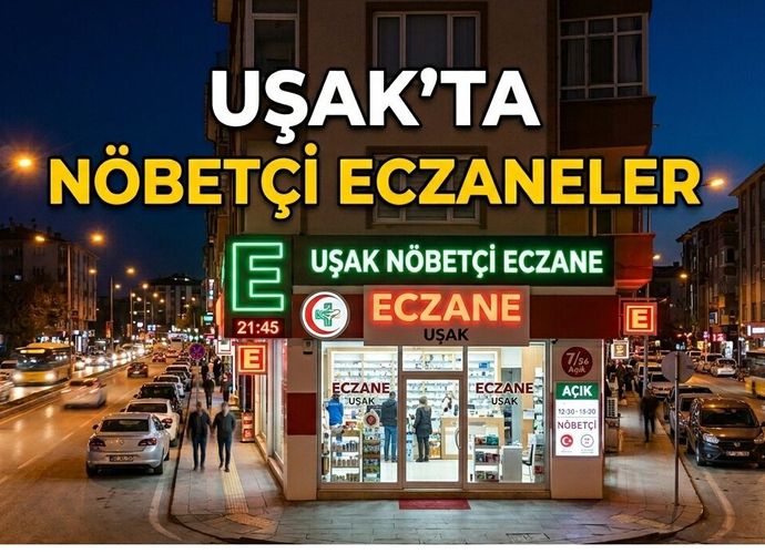 Uşak’ta 7 Ekim Çarşamba Günü Nöbetçi Eczaneler