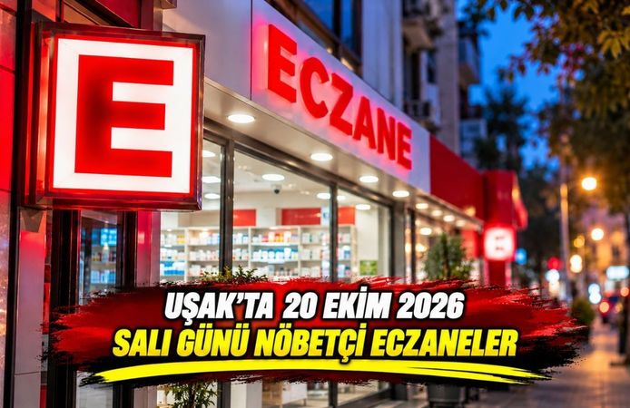 Uşak’ta 19 Ekim 2026 Pazartesi Günü Nöbetçi Eczaneler