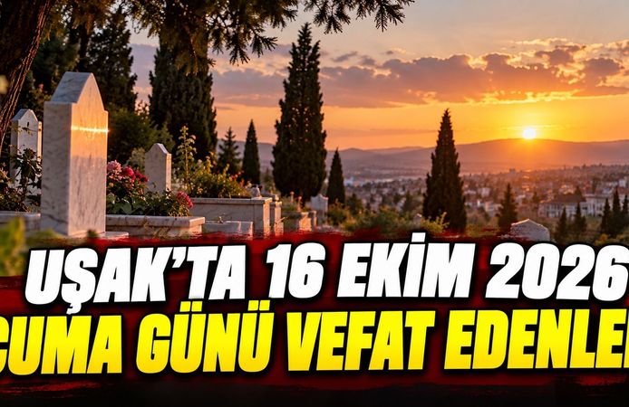 Uşak’ta 16 Ekim Cuma Günü 5 Kişi Hayatını Kaybetti