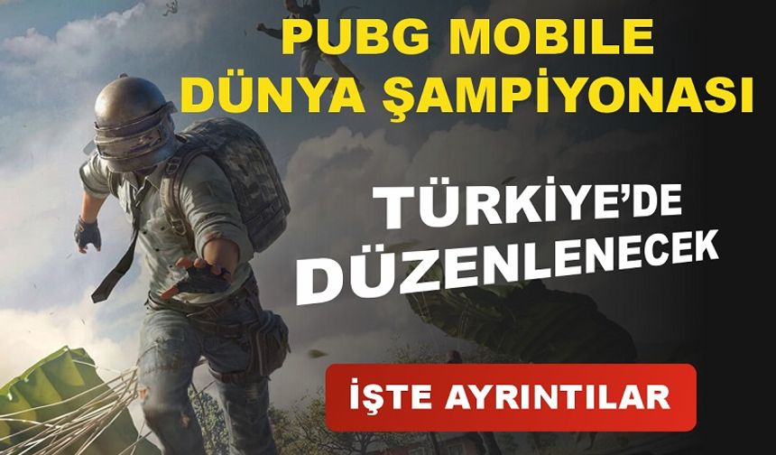 PUBG Mobile Dünya Şampiyonası, Türkiye'de Düzenlenecek