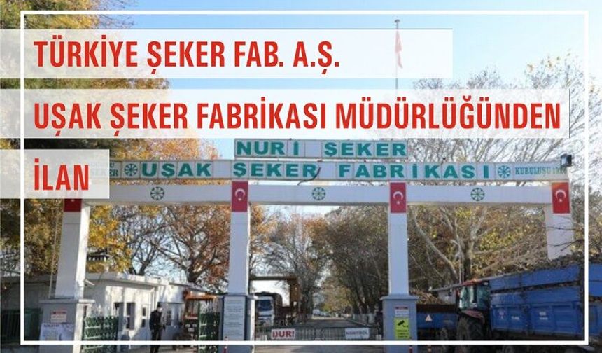 Uşak Şeker Fabrikası Sundurma İşi Yaptıracak