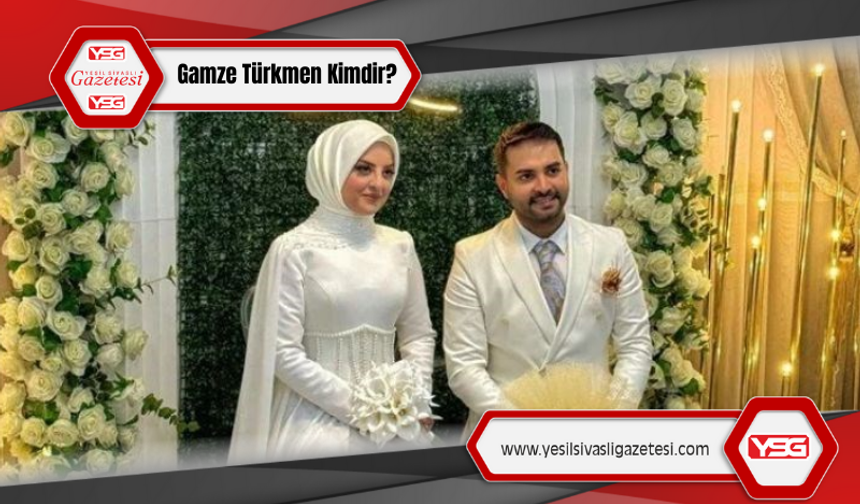 Kadir Ezildi'nin Nişanlısı Gamze Türkmen Kimdir?