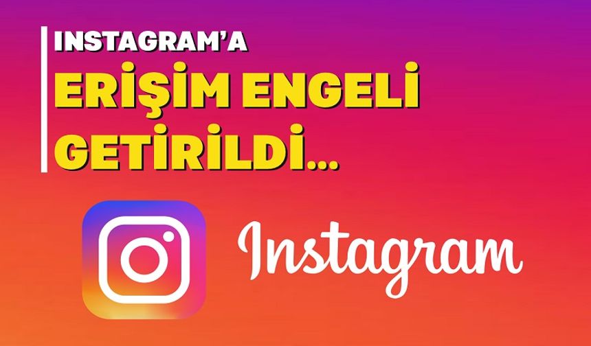 Instagram Kapatıldı mı...!