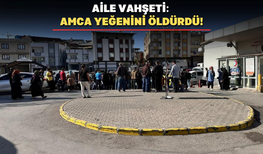 Amca, tartıştığı yeğenlerine kurşun yağdırdı: 1 ölü, 1 yaralı