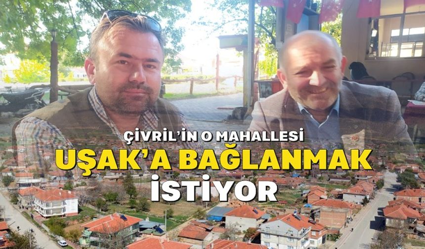 Hizmet almamaktan şikayetçi Gürpınar Halkı Uşak’a bağlanmak istiyor