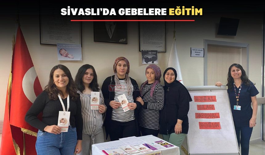 Sivaslı’da “Doğal Olan Normal Doğum” standı açıldı