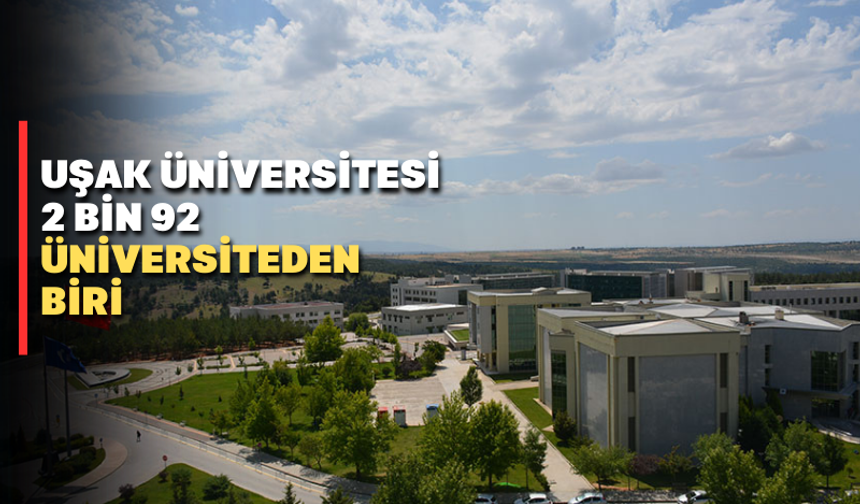 Uşak Üniversitesi küresel ölçekte en iyi üniversiteleri arasında