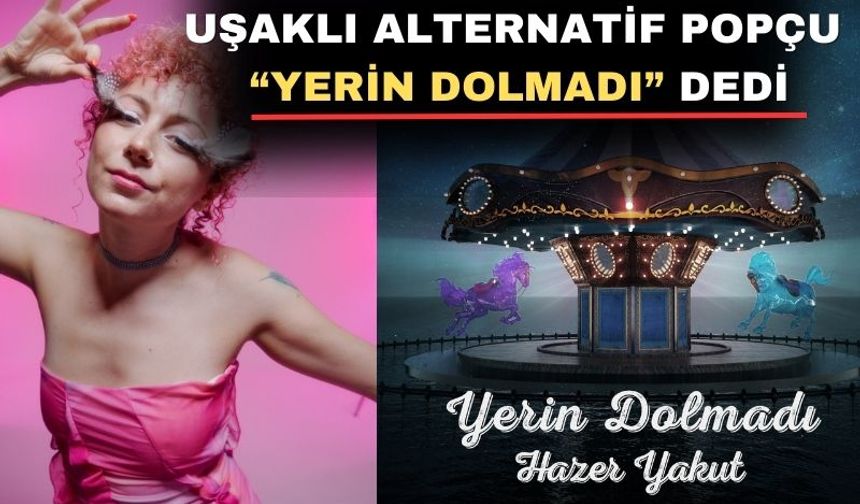 Uşaklı Deli Kız’ın yeni eseri müzik dünyasını sallamaya aday