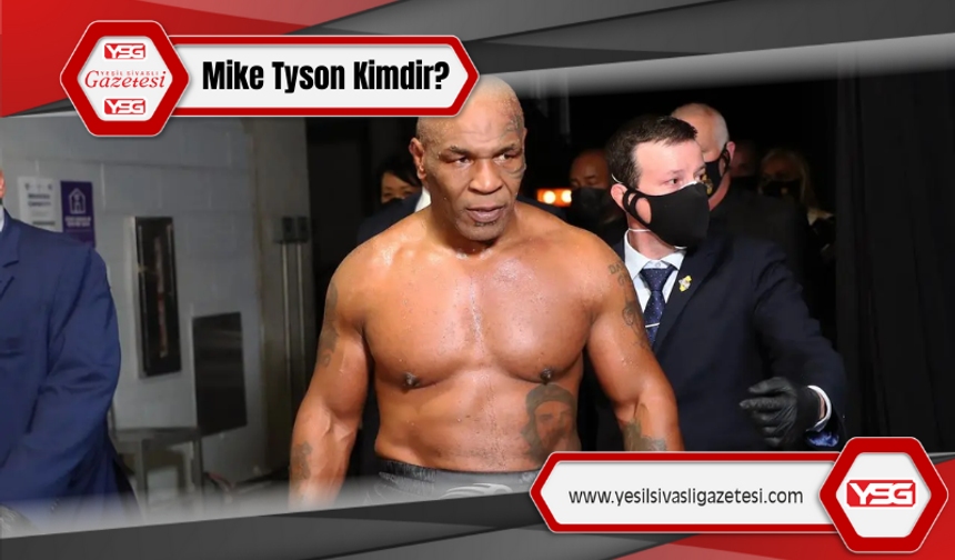 Mike Tyson Kimdir?