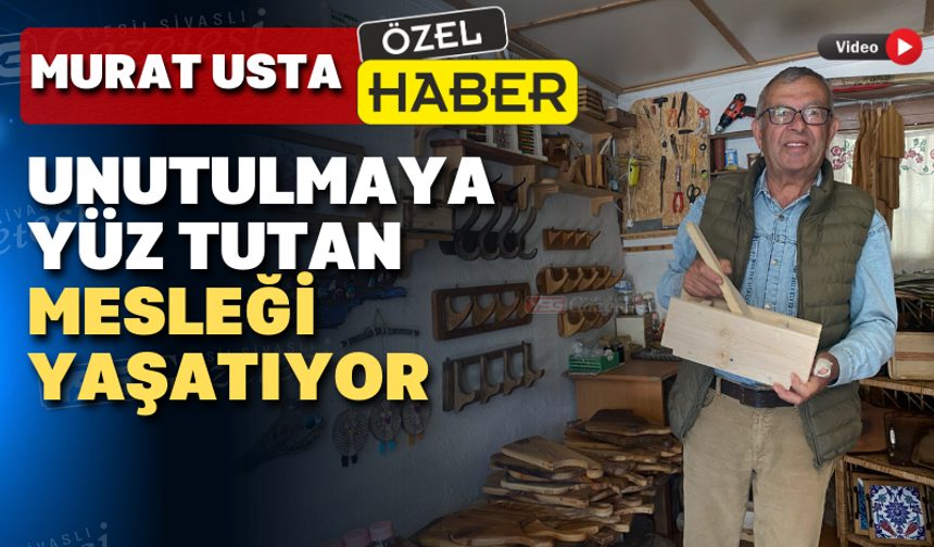 Maharetli ustanın ellerinden ahşap yeniden hayat buluyor