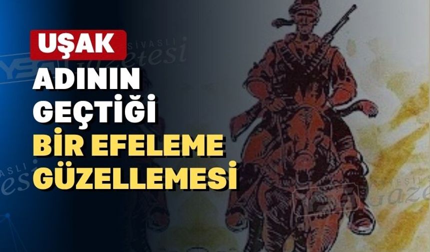 Uşaklı müftü İnce Mehmet Efe’yi nasıl kandırdı?