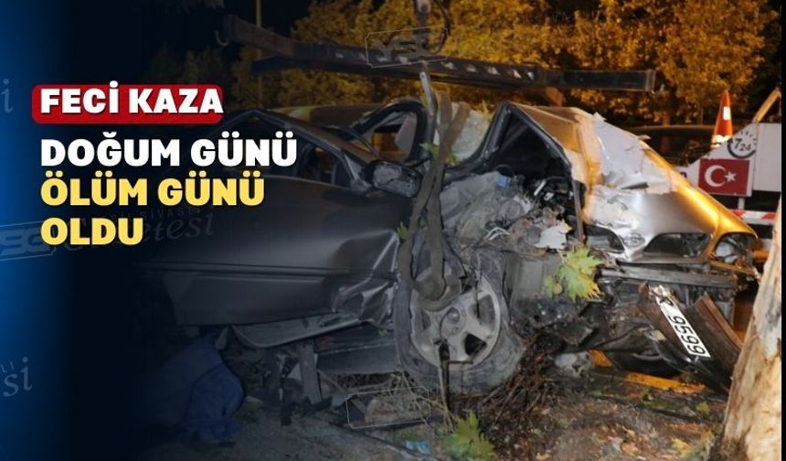 Doğum gününde ağaca ok gibi saplanan araçta can verdi