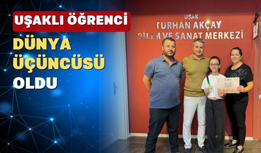 Uşaklı Öğrencinin Dünya Çapında Büyük Bir Başarısı