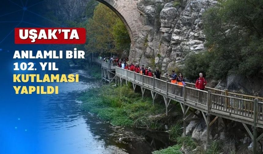 Uşak’ta Cumhuriyet’in 102. Yılı Doğada Kutlandı