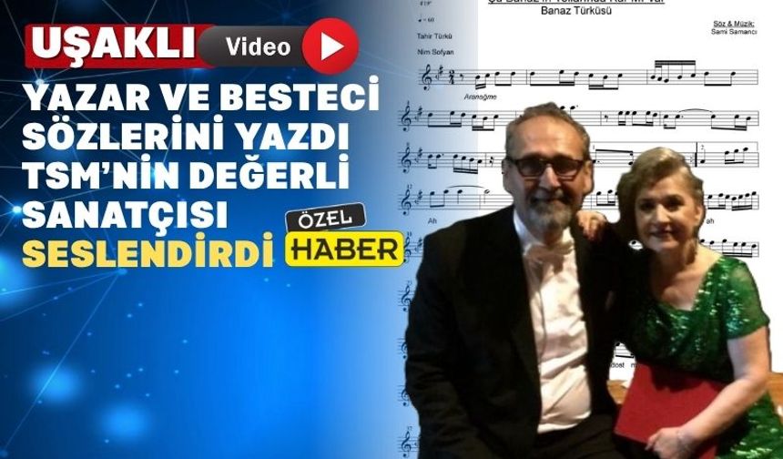 Uşaklı Bestekârın Özlem Kokan Bestesi Beğenildi