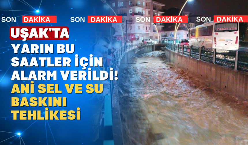 Uşak Valiliği Kuvvetli Yağış Uyarısı Verdi