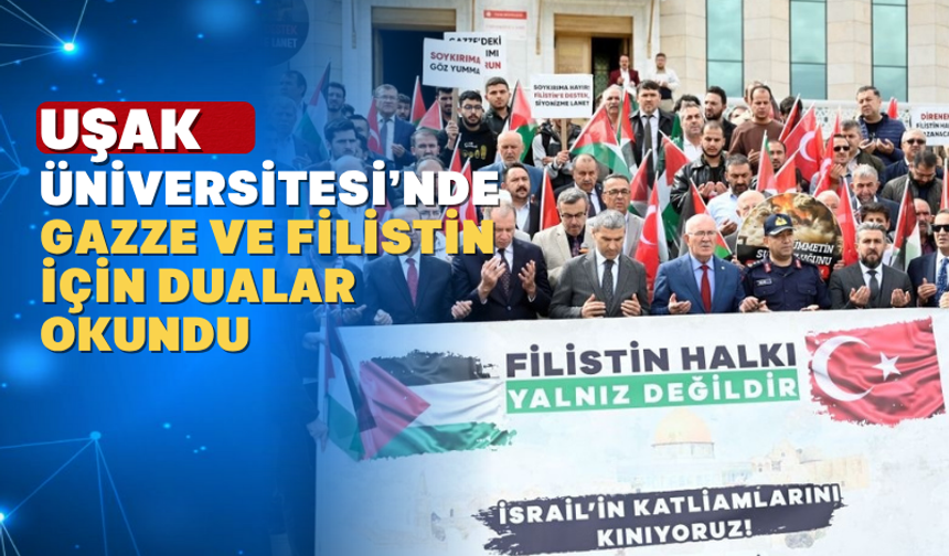 Uşak Üniversitesi'nde Gazze ve Filistin için program düzenlendi