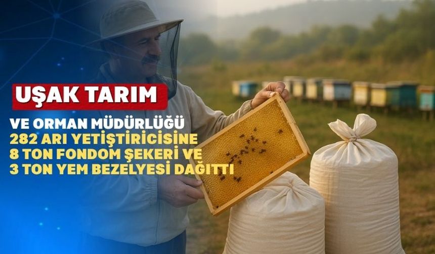 Uşak Tarım ve Orman Müdürlüğü 8 Ton Fondom Şekeri Dağıttı