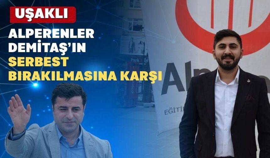 Alperen Ocakları Uşak Şubesi Demirtaş’ın bırakılmasına tepkili