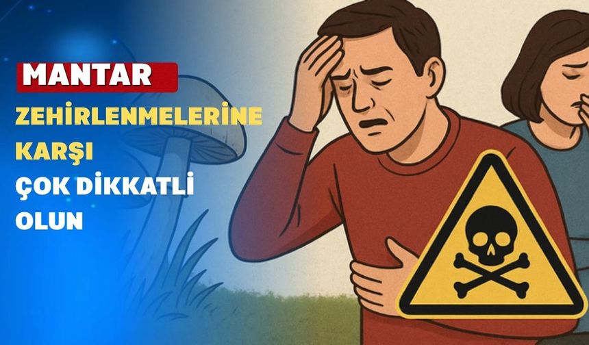 Uşak Sağlık Müdürü Acar Mantar Zehirlenmelerine Karşı Uyardı
