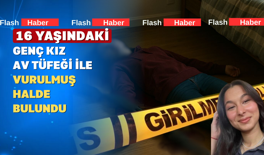 Genç Kız Evinde Ölü Bulundu