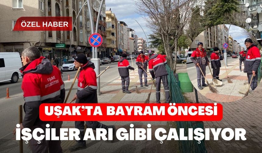 Uşak’ta Bayram Öncesi İşçiler Arı Gibi Çalışıyor