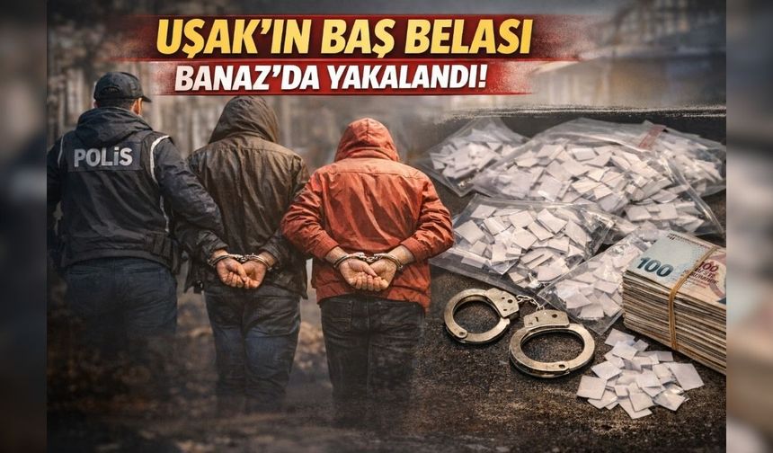 Uşak’ın baş belası A4 Banaz ilçesinde yakalandı