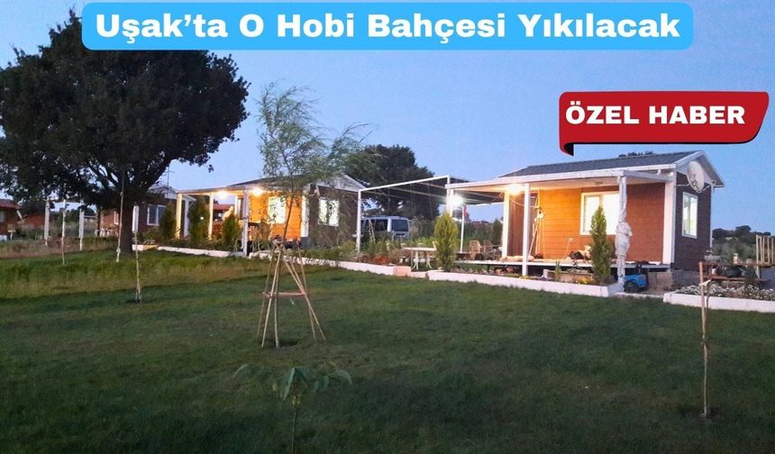 Uşaklı Hobi Bahçesi Sahipleri Tedirgin