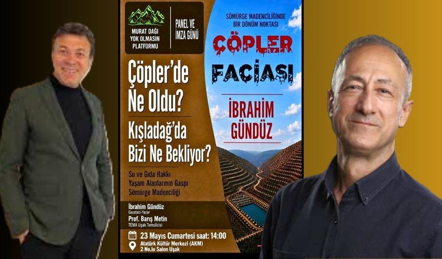 Çöpler Faciası ve Uşak Kışladağ’da Bizi Ne Bekliyor? Paneli