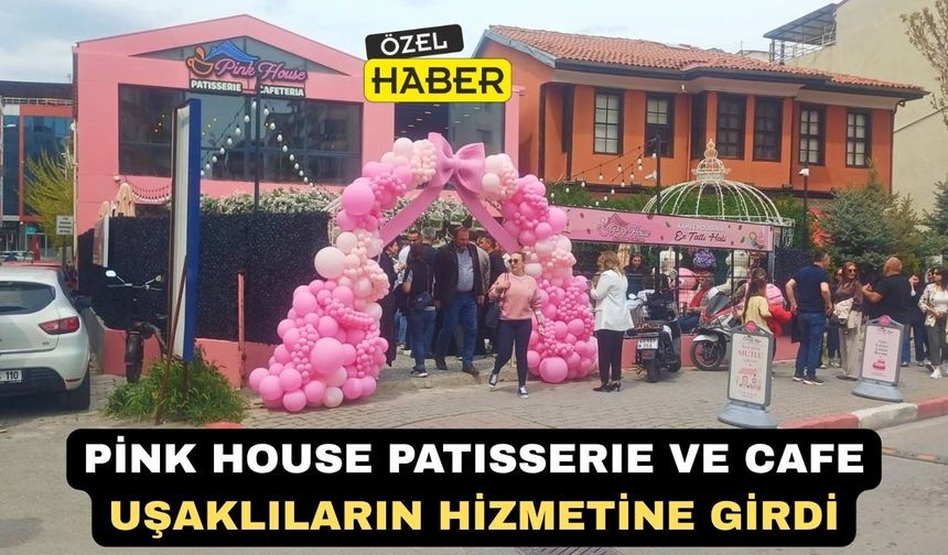 Uşak pembe bir patıssseırıe ve cafe kazandı