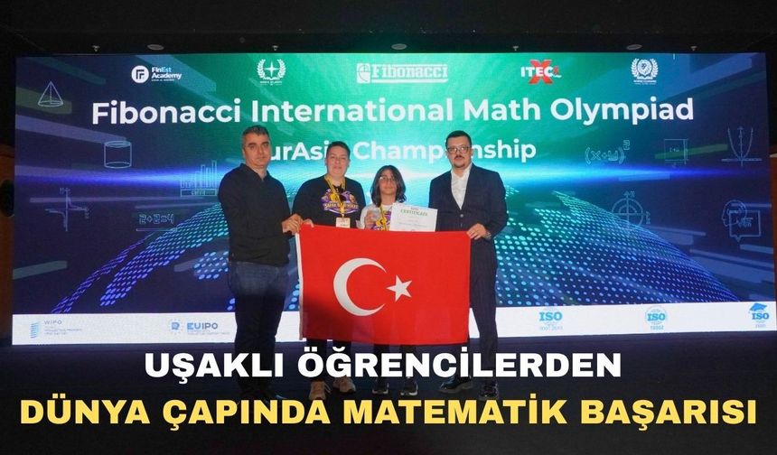 Uşaklı Öğrencilerden Dünya Çapında Matematik Başarısı