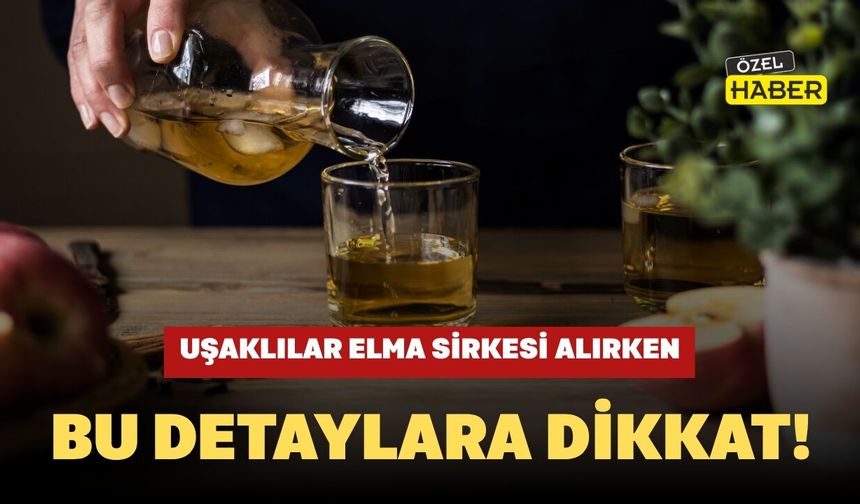 Uşaklılar Elma Sirkesi Alırken Bu Detaylara Dikkat!