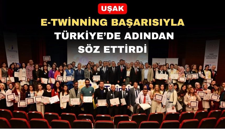 Uşak eTwinning Başarısıyla Türkiye'de İlk 7 İl Arasına Girdi