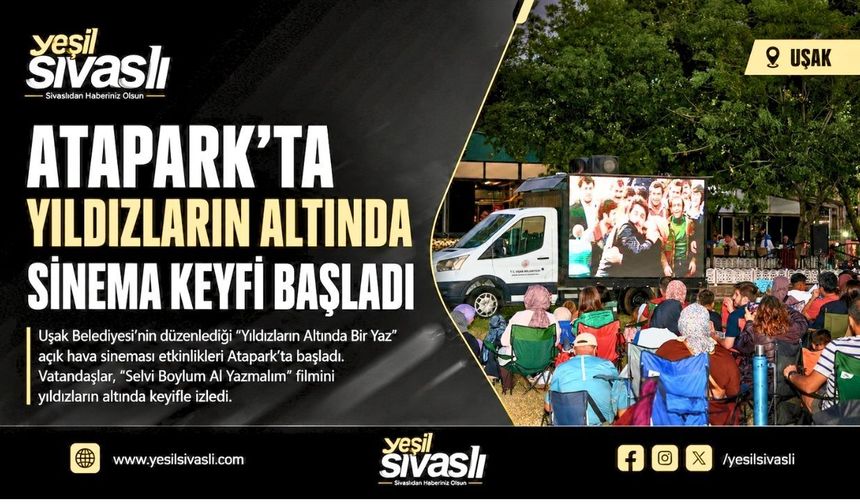Uşak’ta Açık Hava Sineması Sezonu Açıldı