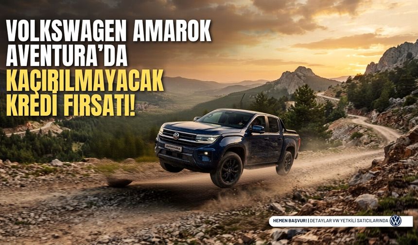 Eylül’de Amarok Aventura 0 Faizli Kredi Fırsatı!