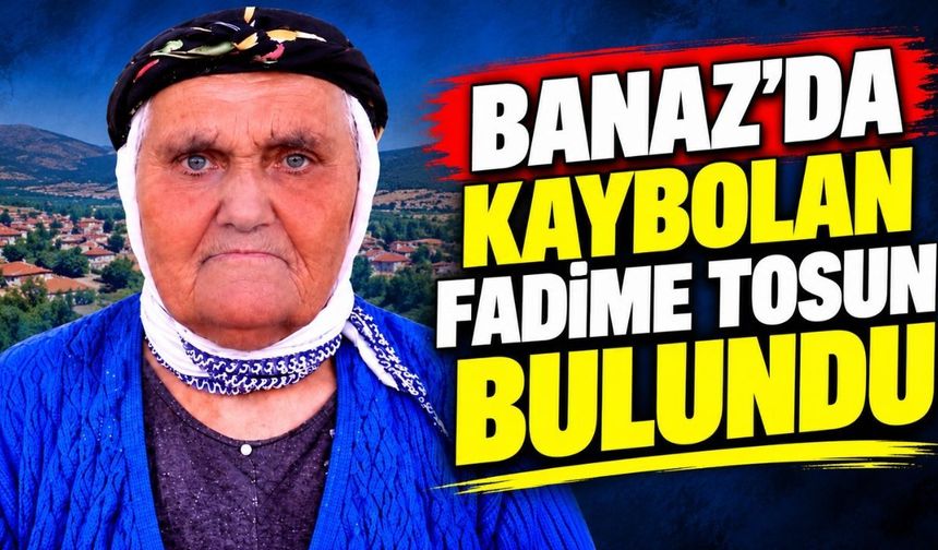 Uşak’ta Kayıp Kadın Sağlıklı Olarak Bulundu