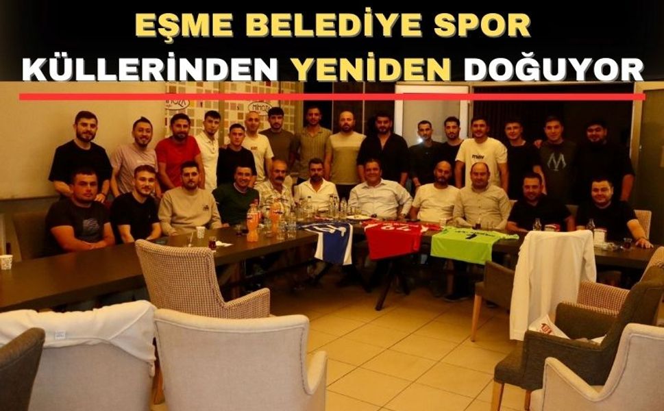 Eşme Belediye Spor hedefi 3. Lig olarak belirledi